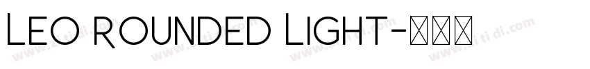 Leo Rounded Light字体转换